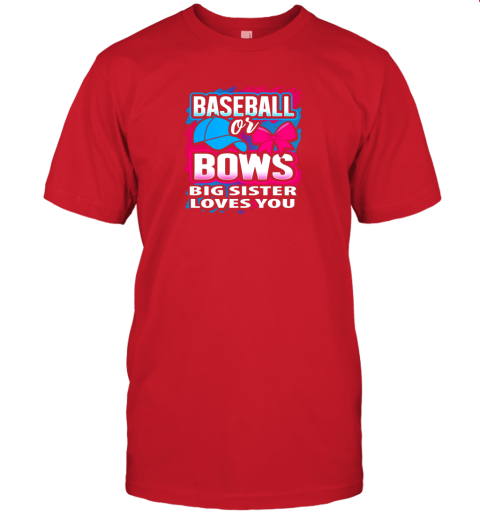 7j8v baseball or bows big sister loves you gender reveal gift premium jersey t shirt 60 front red