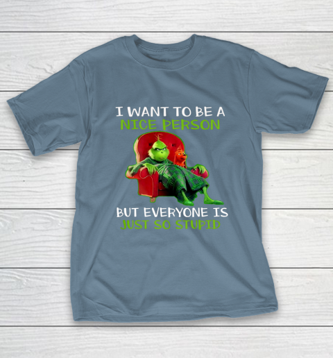 Tee Christmas Grinch Xmas funny quotes T-Shirt 6