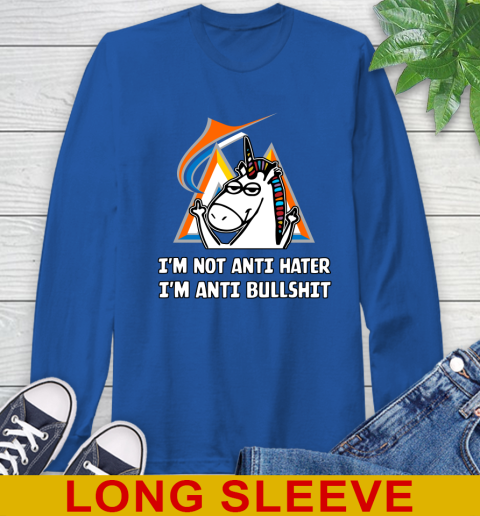 Miami Marlins MLB Baseball Unicorn I'm Not Anti Hater I'm Anti Bullshit Long Sleeve T-Shirt 9