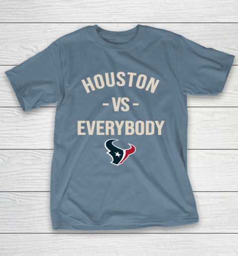 Houston Texans Vs Everybody T-Shirt 6