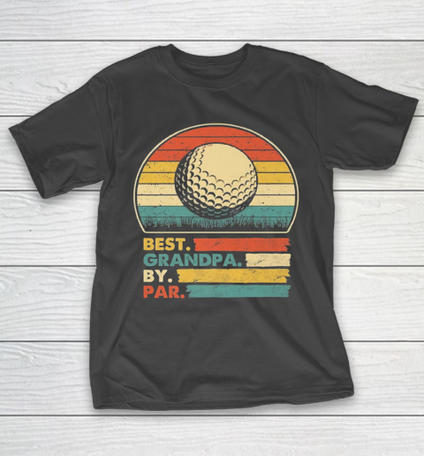 Grandpa Funny Gift Apparel  Best Grandpa By Par Vintage Retro Golf NK T-Shirt