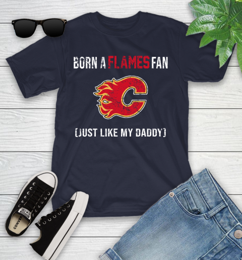 NHL Calgary Flames Hockey Loyal Fan Just Like My Daddy Shirt Youth T-Shirt 2