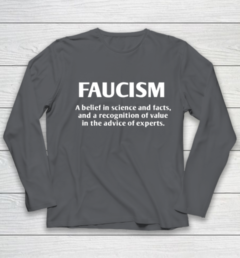 FAUCISM A belief in science and facts Youth Long Sleeve 6