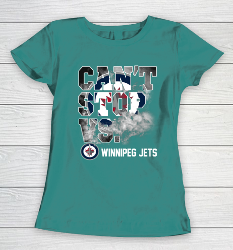 NHL Winnipeg Jets Hockey Can't Stop Vs Women's T-Shirt 10