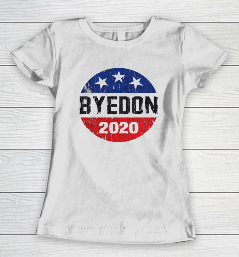 Bye Don 2020 ByeDon Button Funny Joe Biden Anti Trump Retro Women's T-Shirt