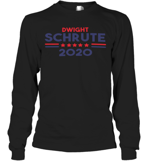 Dwight Schrute 2020 Long Sleeve T-Shirt