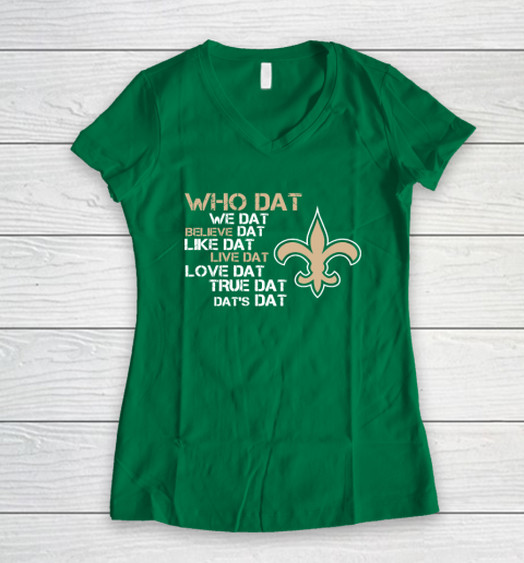 Belive Dat New Orleans Saints Who Dat We Dat Believe Dat Like Dat Women's V-Neck T-Shirt 3
