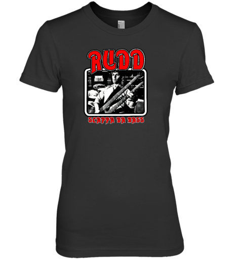Rudd Slappa Da Bass Premium Women's T