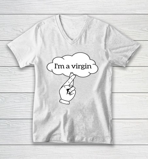 I'm A Virgin Cool Funny White Lie Themed Party Gift V-Neck T-Shirt