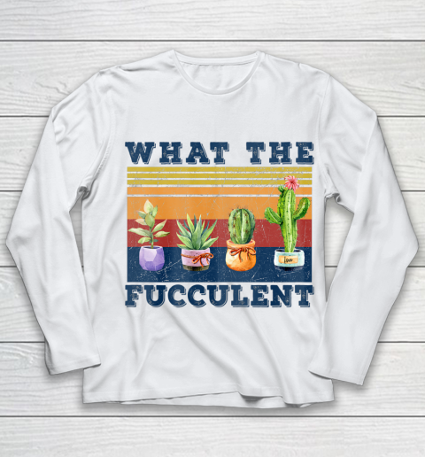 What the Fucculent Mug Cactus Succulents Youth Long Sleeve
