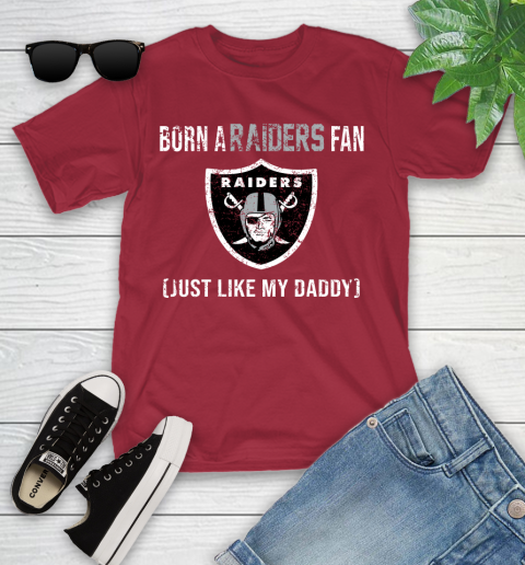 NFL Oakland Raiders Football Loyal Fan Just Like My Daddy Shirt Youth T-Shirt 12