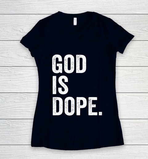 God Is Dope Women's V-Neck T-Shirt 2