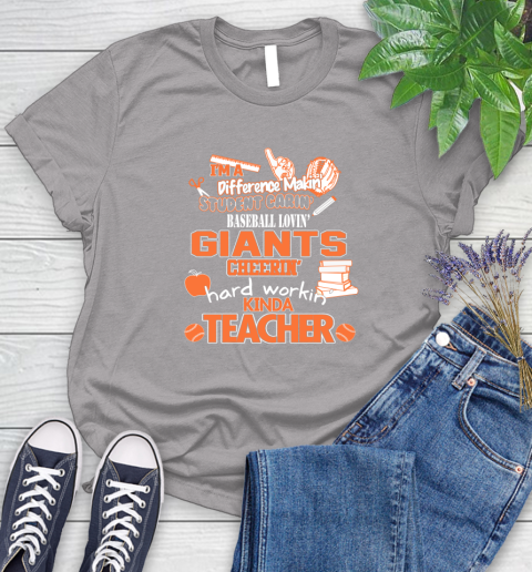 San Francisco Giants MLB I'm A Difference Making Student Caring Baseball Loving Kinda Teacher Women's T-Shirt 5