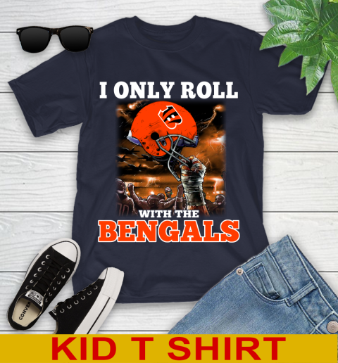 Cincinnati Bengals NFL Football I Only Roll With My Team Sports Youth T-Shirt 2