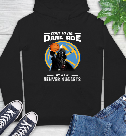 NBA Come To The Dark Side We Have Denver Nuggets Star Wars Darth Vader Basketball Hoodie