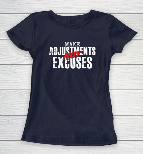 Make Adjustments Not Excuses Women's T-Shirt 2