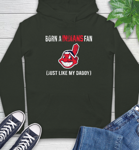 MLB Baseball Cleveland Indians Loyal Fan Just Like My Daddy Shirt Hoodie 12