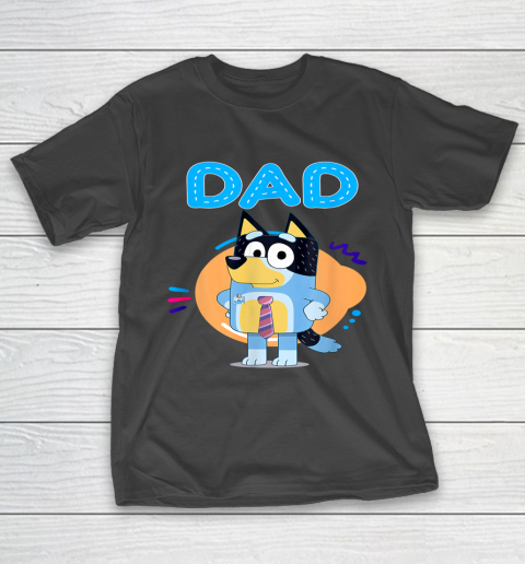 Dad Family Blueys Blueys love Dad T-Shirt