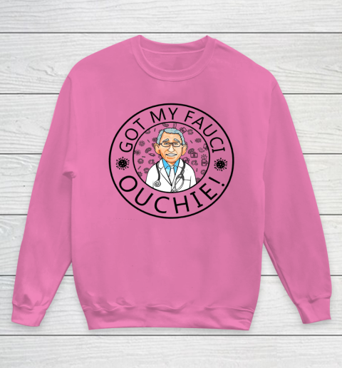 Got My Fauci Ouchie Youth Sweatshirt 3
