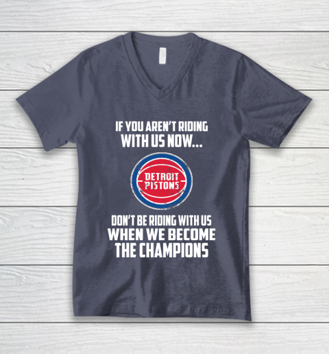 NBA Detroit Pistons Basketball We Become The Champions V-Neck T-Shirt 8 NBA Detroit Pistons Basketball We Become The Champions V-Neck T-Shirt - Image 8