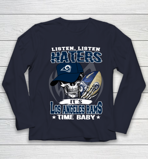 Listen Haters It is RAMS Time Baby NFL Youth Long Sleeve 2