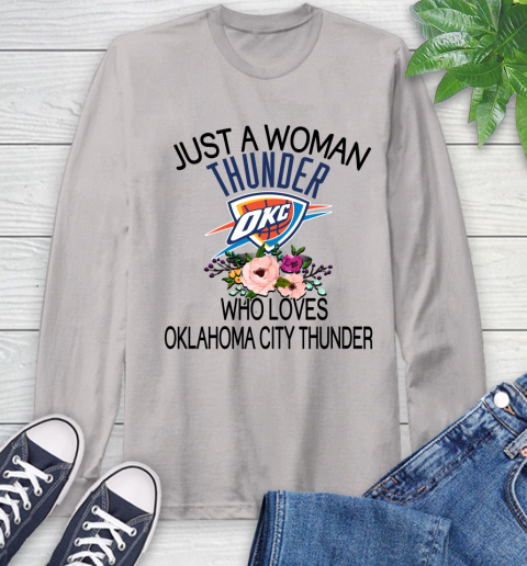 NBA Just A Woman Who Loves Oklahoma City Thunder Basketball Sports Long Sleeve T-Shirt 11