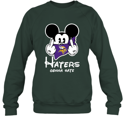 NFL Minnesota Vikings Haters Gonna Hate Mickey Mouse Disney Football T Shirt L0zSPsHv3Pr sweatshirt 35 95 151514 front forest