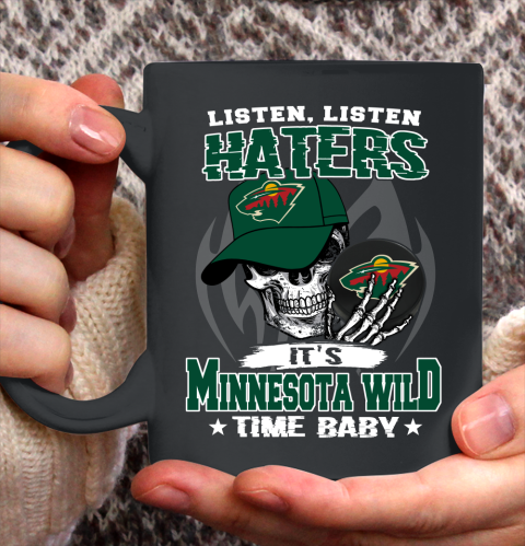 Listen Haters It is WILD Time Baby NHL Ceramic Mug 11oz