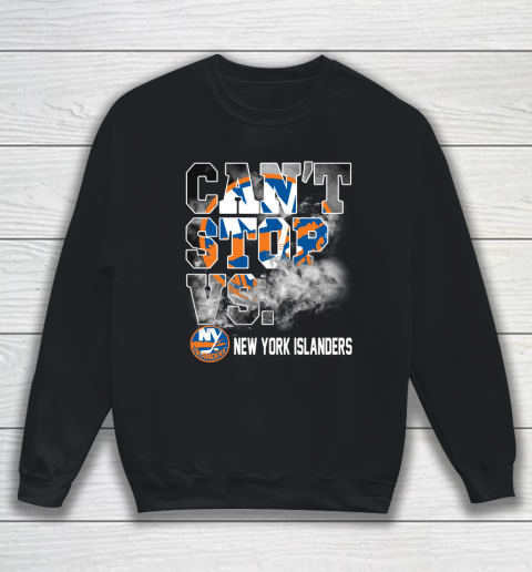 NHL New York Islanders Hockey Can't Stop Vs Sweatshirt
