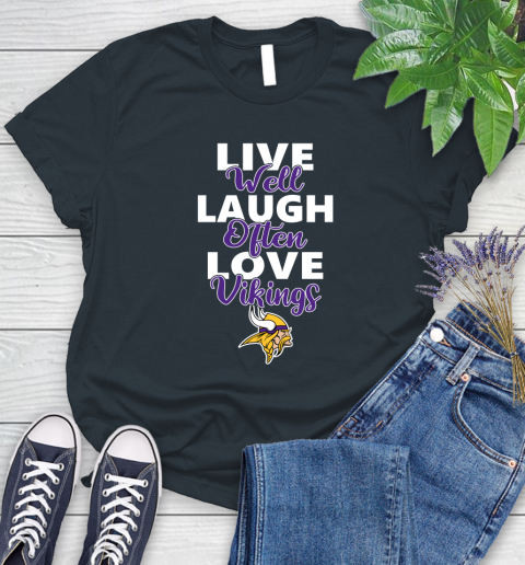 NFL Football Minnesota Vikings Live Well Laugh Often Love Shirt Women's T-Shirt 6