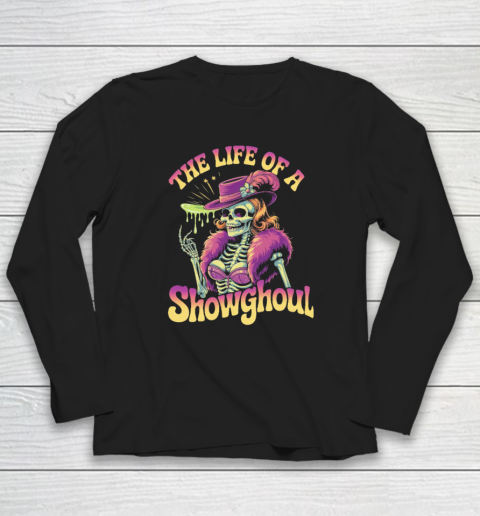 The Life Of A Showghoul Retro Skeleton Showgirl Halloween Long Sleeve T-Shirt