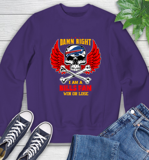 NFL Damn Right I Am A Buffalo Bills Win Or Lose Skull Football Sports Sweatshirt 4