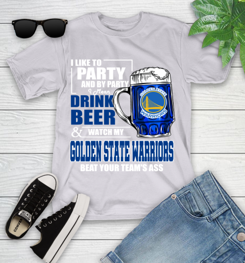NBA Drink Beer and Watch My Golden State Warriors Beat Your Team's Ass Basketball Youth T-Shirt 4