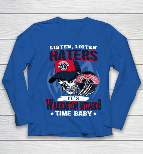 Listen Haters It is WIZARDS Time Baby NBA Youth Long Sleeve 7