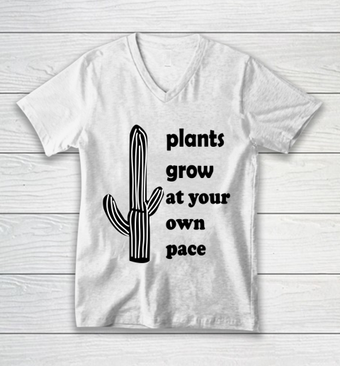Plants Grow At Your Own Pace Classic V-Neck T-Shirt