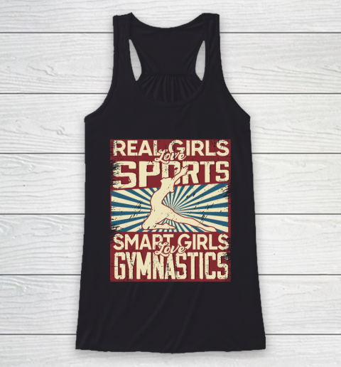 Real girls love sports smart girls love gymnastics Racerback Tank