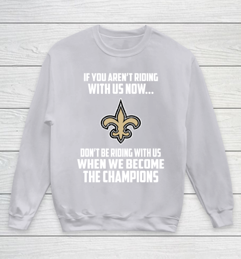 NFL New Orleans Saints Football We Become The Champions Youth Sweatshirt 3