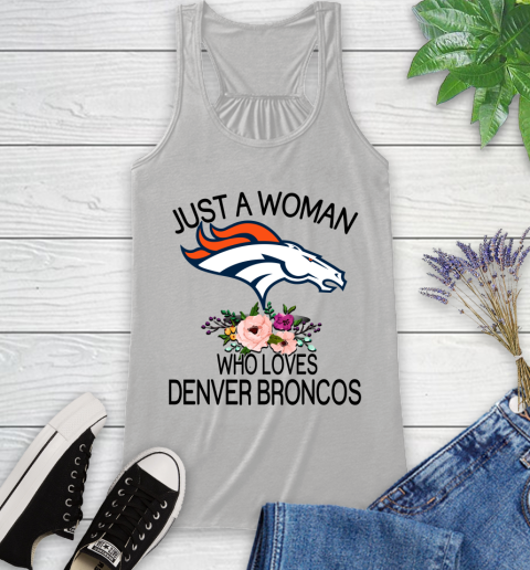 NFL Just A Woman Who Loves Denver Broncos Football Sports Racerback Tank