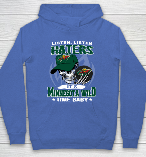 Listen Haters It is WILD Time Baby NHL Hoodie 6