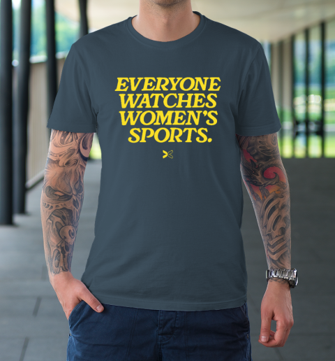 Everyone Watches Women's Sports T-Shirt 4