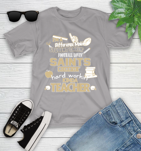 New Orleans Saints NFL I'm A Difference Making Student Caring Football Loving Kinda Teacher Youth T-Shirt 4