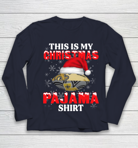 New Orleans Saints This Is My Christmas Pajama Shirt NFL Youth Long Sleeve 2