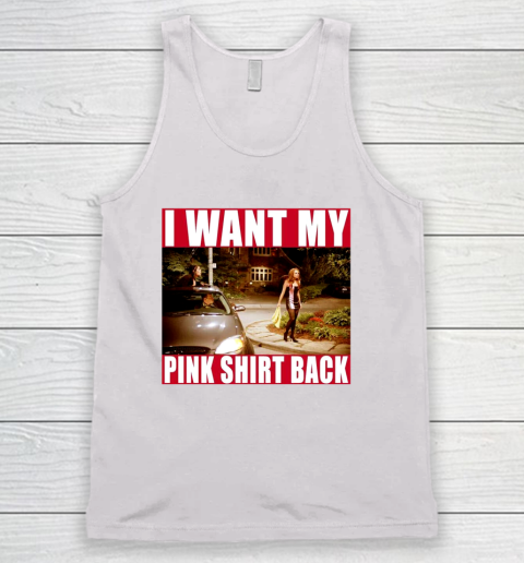 I Want My Pink Shirt Back Mean Girls Tank Top 2