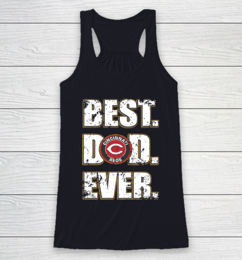 MLB Cincinnati Reds Baseball Best Dad Ever Family Shirt Racerback Tank 7