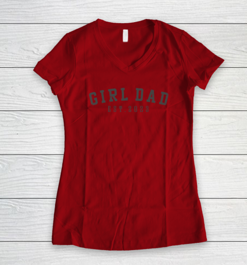 Girl Dad Est 2023 Dad To Be Gifts Father's Day New Baby Girl Women's V-Neck T-Shirt 5