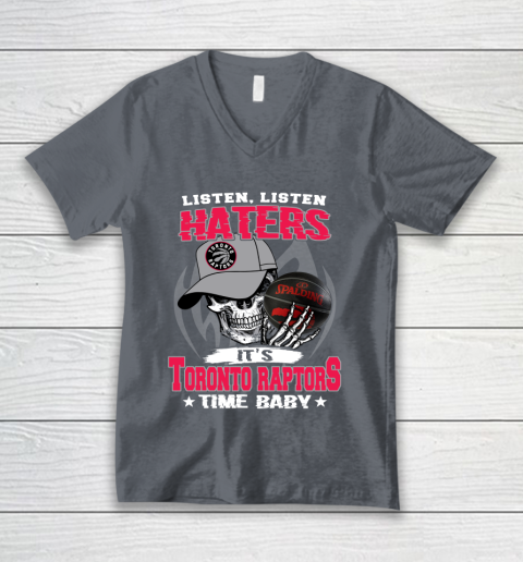 Listen Haters It is RAPTORS Time Baby NBA V-Neck T-Shirt 4