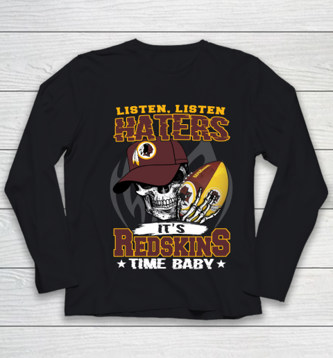 Listen Haters It is REDSKINS Time Baby NFL Youth Long Sleeve
