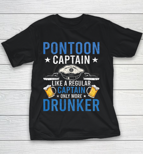 Pontoon Captain Like A Regular Drunker Drinking Boat Gift Youth T-Shirt
