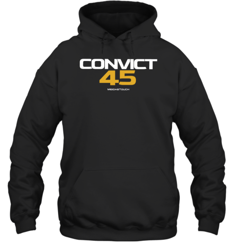Convict 45 Meidastouch Hoodie