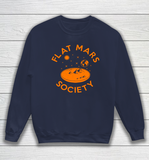 Flat Mars Society Shirt Sweatshirt 2